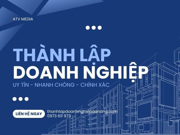 Dịch vụ thành lập doanh nghiệp tại công ty ATV Đà Nẵng